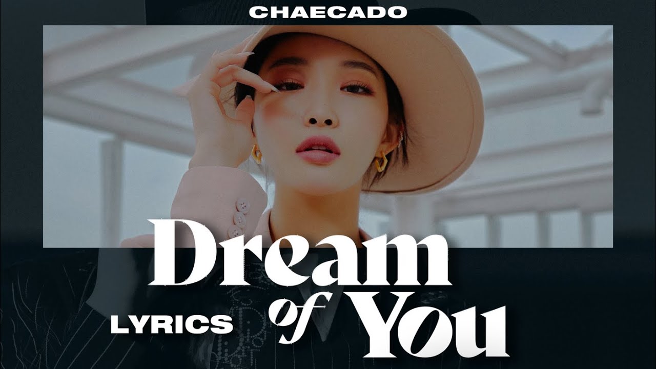 CHUNG HA Dream of You Lyrics (with R3HAB) (청하 드림오브유 가사 (with R3HAB