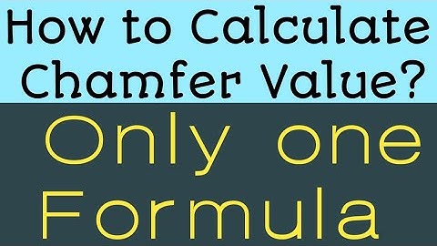 How to Calculate Chamfer Value || || How to Calculate Chamfer Angle,🔥🔥🔥