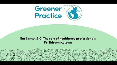 Greener Practice: Eat Lancet 2.0 - The role of healthcare professionals