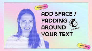 Add padding around your text in the Mailchimp builder