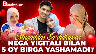 Muqaddas Nega Yigitali Bilan 5 Oy Birga Yashamadi? #Intervyu