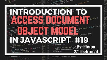 JavaScript DOM Tutorial in Hindi Part 19: Accessing DOM Elements in JavaScript in Hindi