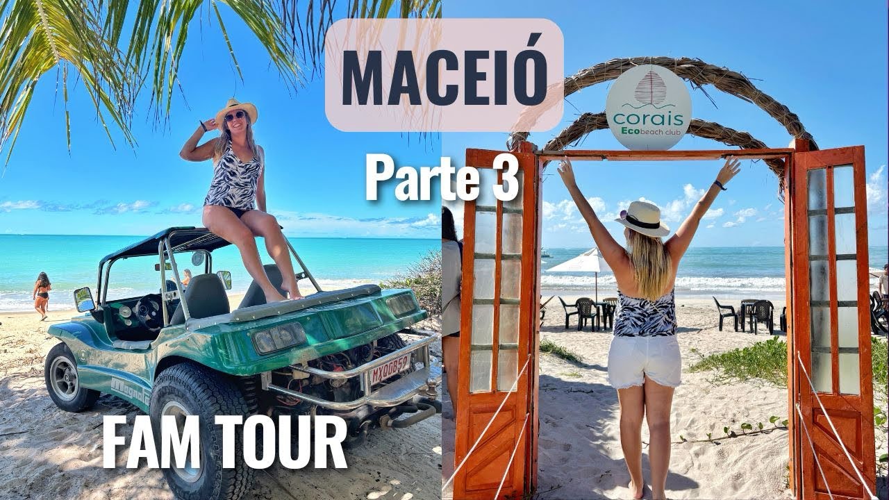 🌴 PARTE 3 FAM TOUR: Maceió Mar Resort + Beach Clubs + Tour en Buggy