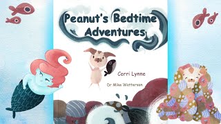 Peanut's Bedtime Adventures - Mindfulness and Calming Regulation Read Aloud