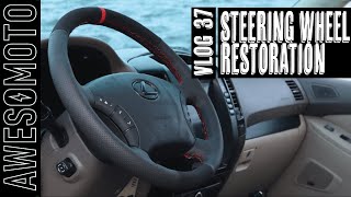 Vlog 37  Lexus GX470 Steering Wheel Restoration