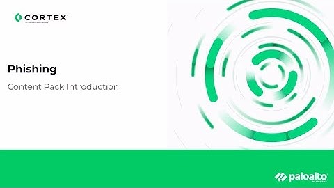 Stop Phishing Attacks in Minutes with Cortex XSOAR