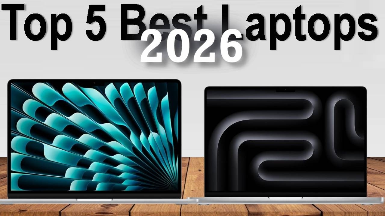 Top 5 Best Laptops of 2026 - Ultimate Buyer's Guide!
