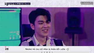 [Vietsub] [GROOVSub] 1gram X GroovyRoom Gyujeong \ Artist's Following List