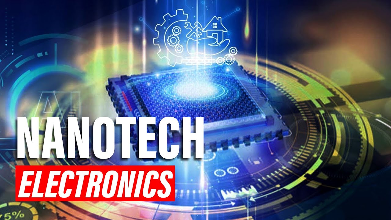 Nanotechnology in Electronics | InnoVision Tech - YouTube