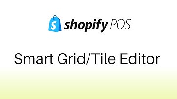 Smart Grid/ Tile Editor (Remote in Admin) | Shopify POS (June 2024)