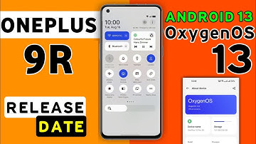 Oneplus 9R OxygenOS 13 Android 13 Update [Confirm Date] Oneplus 9r New Update Android 13 #9RT