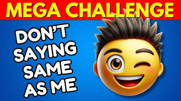Avoid Saying The Same Thing As Me 💥🤯 MEGA CHALLENGE 13 📢