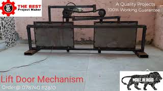 Best Mechanical Project - Automatic Lift Door Mechanism