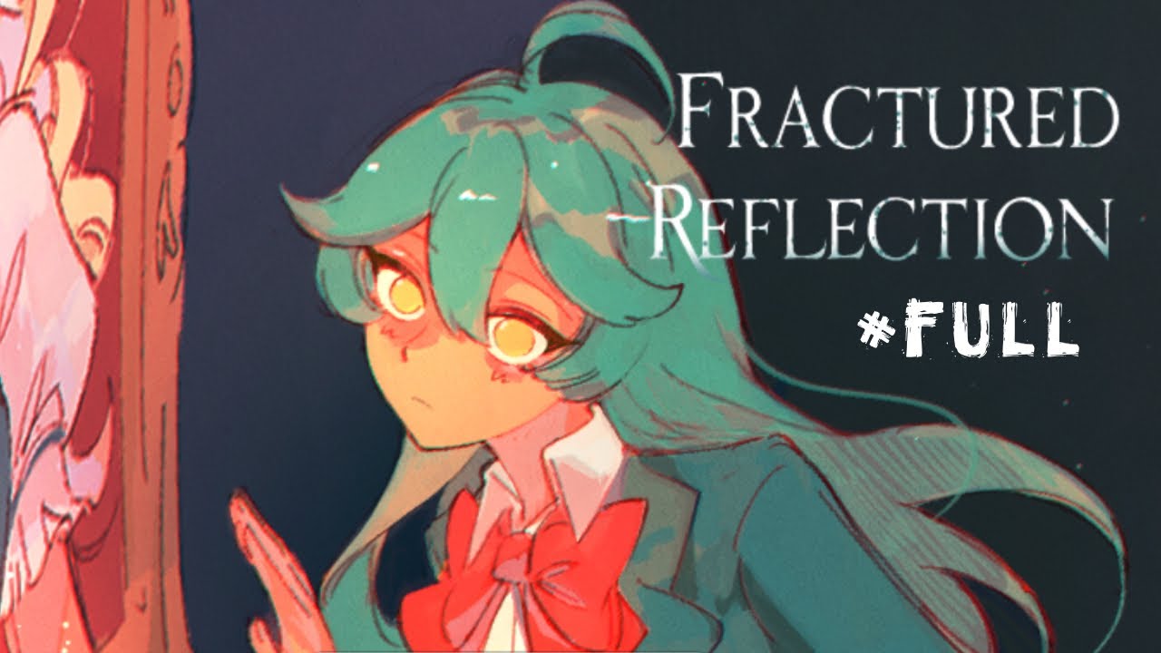 【FRACTURED REFLECTION】CĂN PHÒNG KHÔNG THỂ RA NẾU KHÔNG… || #FULL | SCHNAVIA GLÜCKLICHKEIT