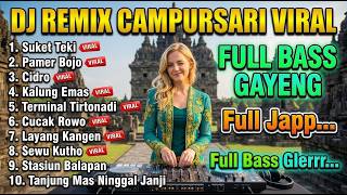 DJ REMIX CAMPURSARI VIRAL FULL BASS ALBUM DIDI KEMPOT 🎶 DENGARKAN SEKARANG RASAKAN BEDANYA