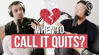 8 Signs Its Time To End The Relationship - 12 Week Relationships Podcast