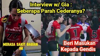 Interview w/ Gia :Seberapa Parah Cederanya? Apakah Bisa Tampil Melawan Megawati?