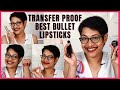 Best New Transfer Proof Bullet Lipsticks |New Lipsticks In My Stash| Wearified, Lakme etc| JoyGeeks