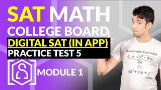NEW SAT Math: DIGITAL SAT  Practice Test 5! Module 1 via APP in REAL TIME!