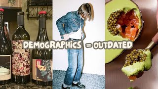 demographics are dumb and outdated...
