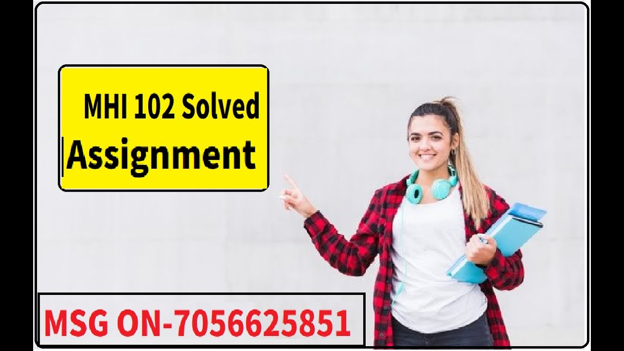 MHI 102 Solved Assignment 2024-25 || MHI-102 solved assignment in ENGLISH ||