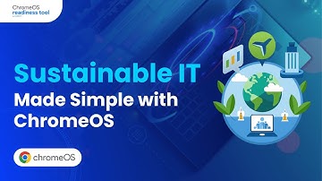 Sustainable IT Made Simple with ChromeOS