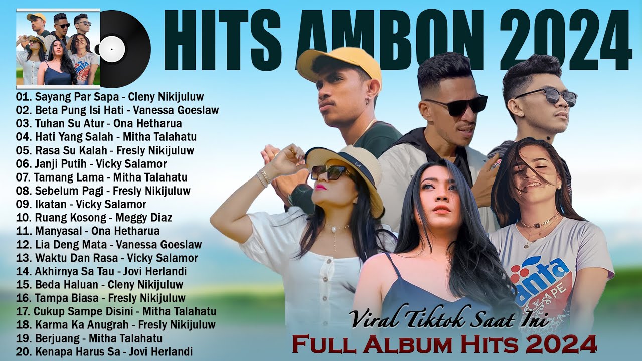 Lagu Ambon Terbaru 2024 Karya Terbaik Koleksi Lagu Indonesia Timur Terpopuler 2024 Viral