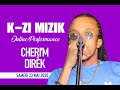 K-ZI MIZIK - CHERI'M DIREK  ONLINE PERFORMANCE | SATURDAY , MAY 23, 2020