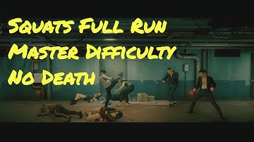 The Squats - No Shortcuts - No Death - Master Difficulty - Sifu Gameplay