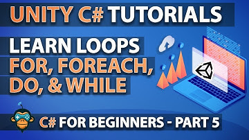 Learn to Program with C# - LOOPS (for, foreach, do, while) - Unity Beginner Tutorial