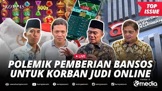 🔴LIVE - Berbagai Respons soal Isu Korban Judi Online Terima Bansos hingga Klarifikasi Pemerintah