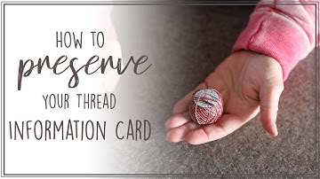 How to Preserve your Thread Info Card