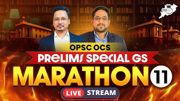OPSC OCS 2024:  GS MARATHON CLASS 11 FOR OPSC OCS PRELIMS | OPSC STUDYIQ