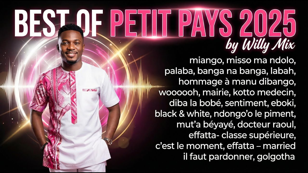 BEST OF PETIT PAYS  2025   BY WILLY MIX