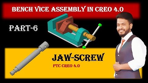 CREO Tutorial Design of Bench Vice Part 6. Jaw-Screw || Sanket Kathiwale || Creo parametric 4.0 ||
