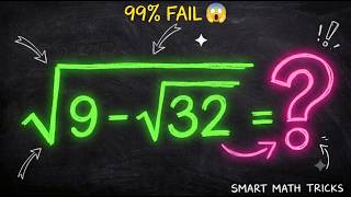Can You Solve This Viral Nested Radical? √(9 - √32)