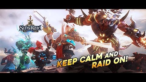Sins Raid: Heroes of Light Gameplay Pre ASIA