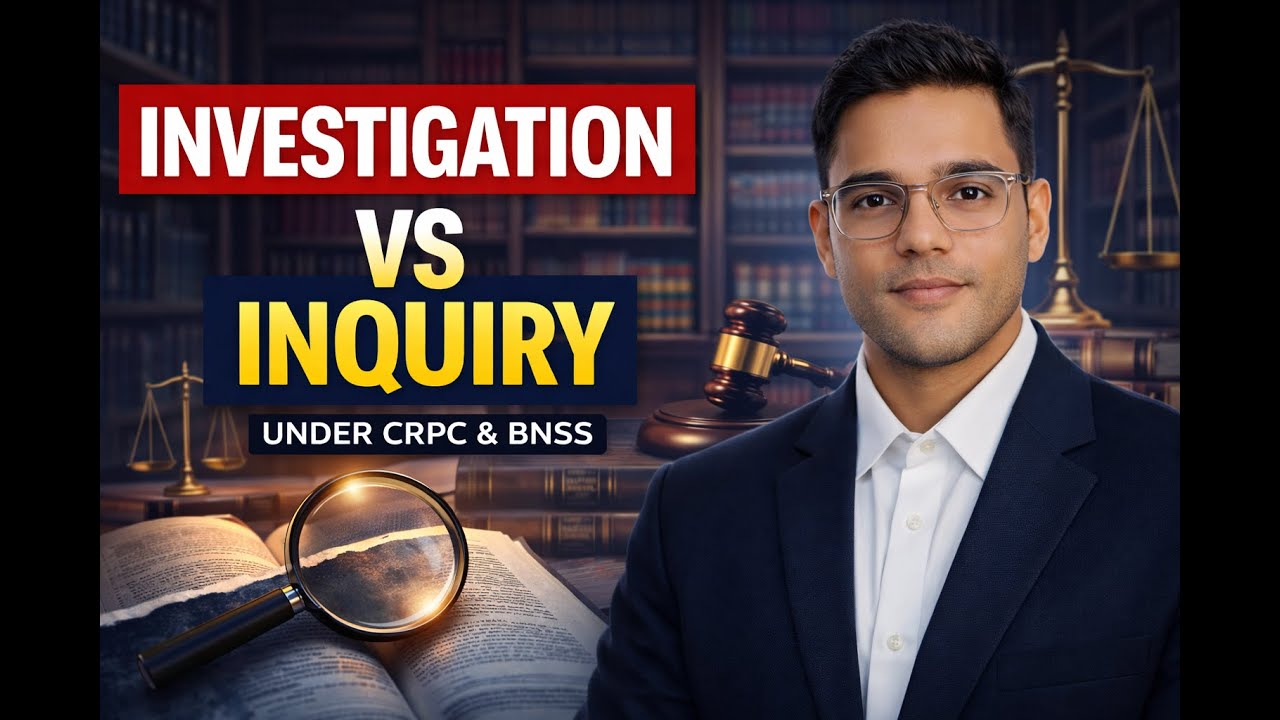 Investigation vs Inquiry | The Most Confusing Concept in CrPC & BNSS
