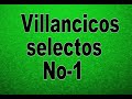 VILLANCICOS SELECTOS No-1