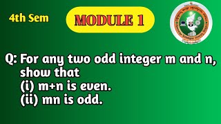 VTU 4th Sem Maths | Prove m+n is Even, mn is Odd | Module 1 Mathematical Logic | BCS405A | Important