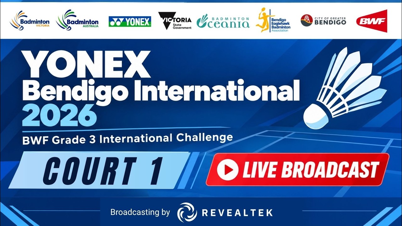 YONEX Bendigo International 2026 | Live Court 1 | Day 4