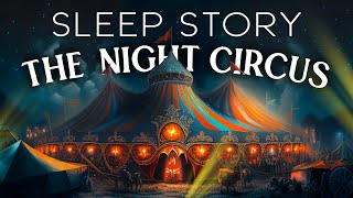 The Magical Night Circus: A Sleepy Story for Grown Ups