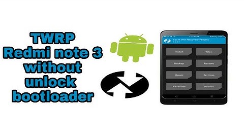 flash twrp on redmi note 3 without unlock bootloader