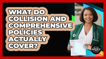 What Do Collision And Comprehensive Policies Actually Cover? - Black Policy Pros