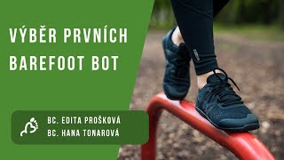 Bc. Edita Prošková a Bc. Hana Tonarová: Na co se zaměřit při výběru prvních barefoot bot pro dospělé