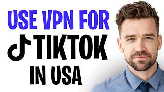 Can I Use VPN For TikTok In USA In 2026? EXPLAINED + Step-by-Step Tutorial ✅