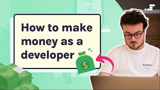 How to Make Money as a Junior-Intermediate Developer