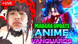 🔴*LIVE* Madara Vanguard Update With Viewers! (Anime Vanguads)