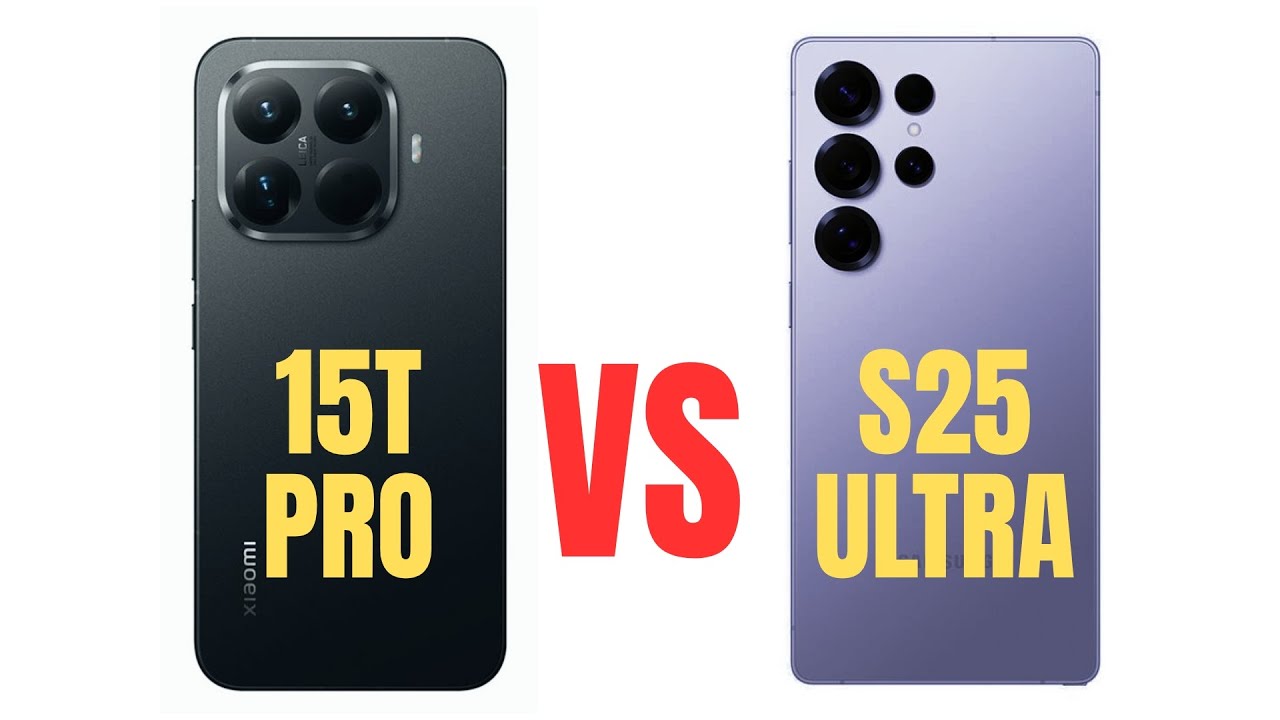 Xiaomi 15T Pro VS Samsung Galaxy S25 Ultra: Hangi Telefonu Alalım🤔?