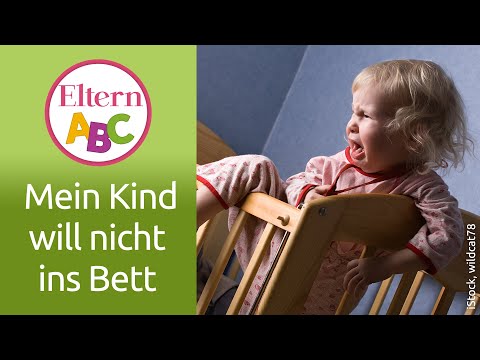 Video: Wann Soll Das Kind Ins Bett Gebracht Werden?